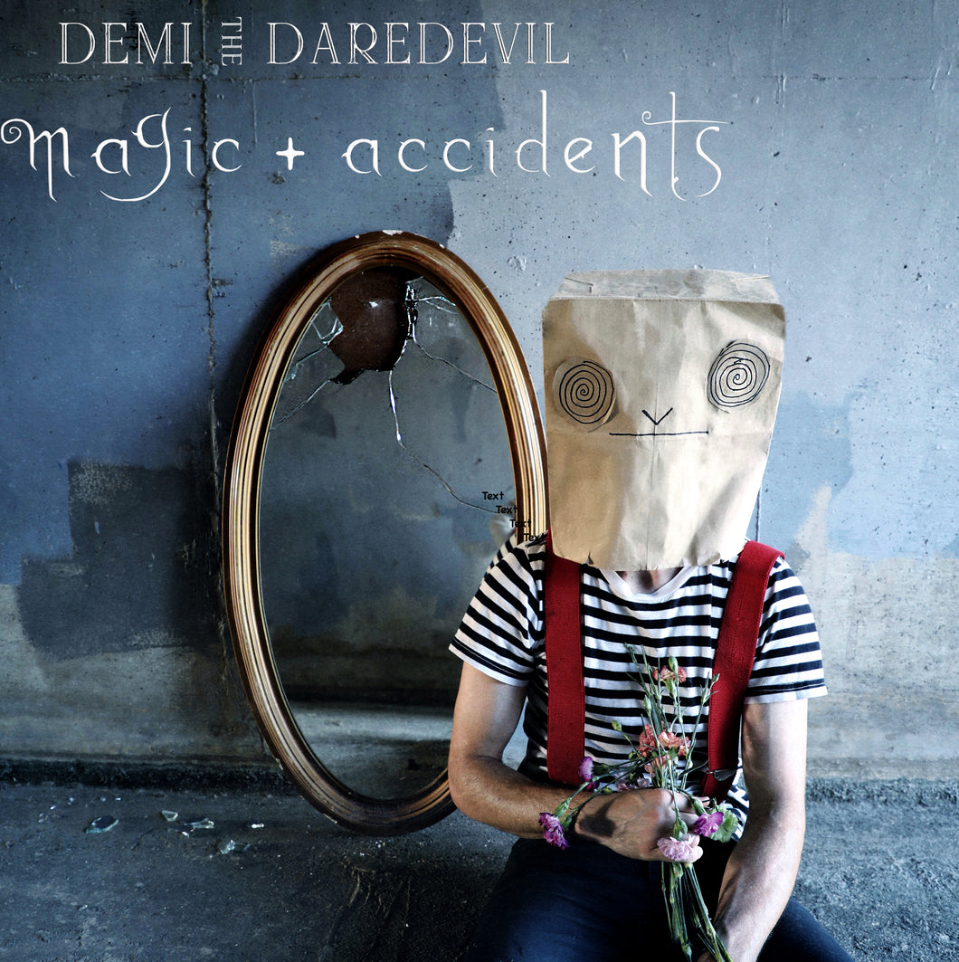 Magic + Accidents EP Digital Download